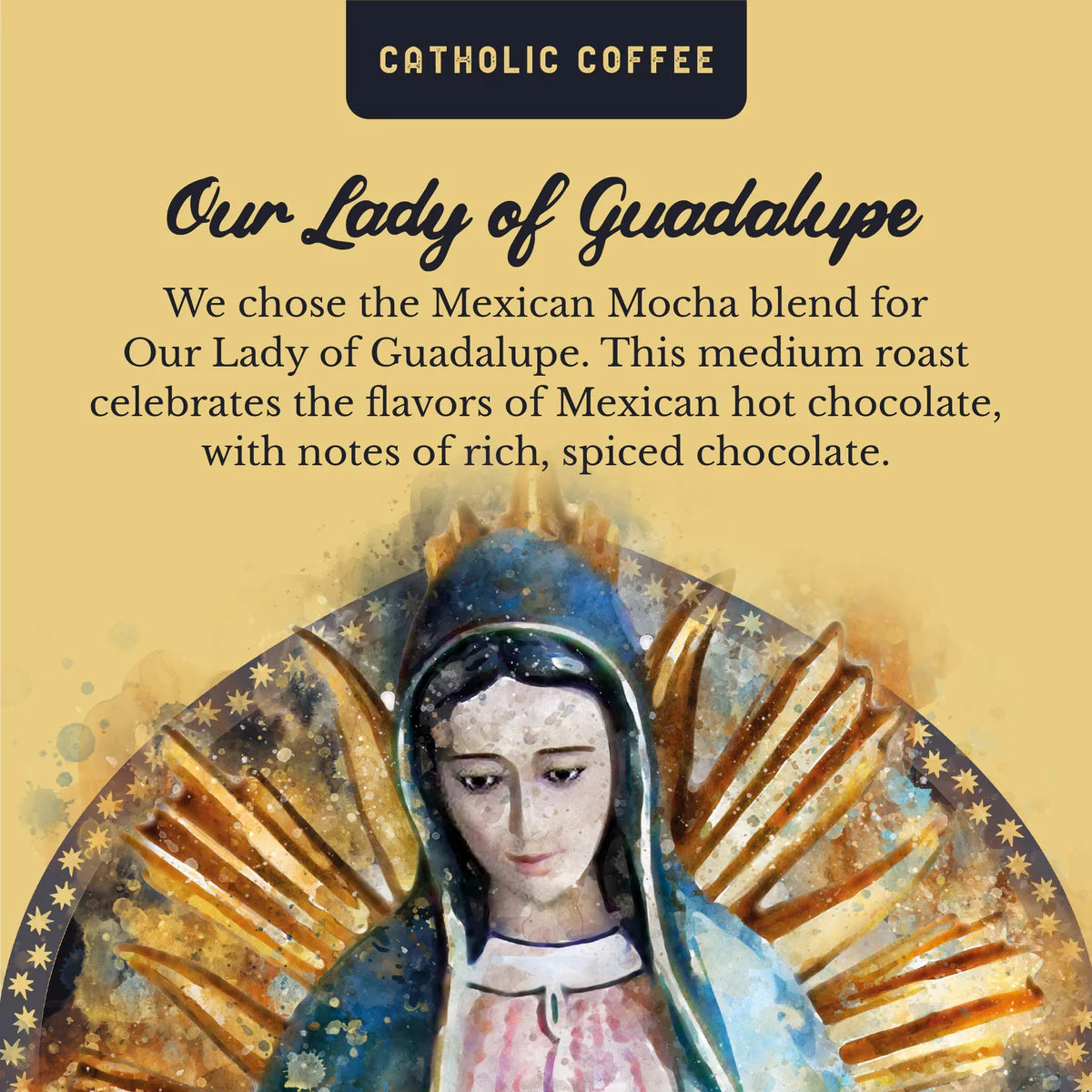 Our Lady of Guadalupe Mexican Mocha