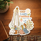 Our Lady of Fatima Sticker I Catholic Gift