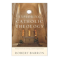 Exploring Catholic Theology