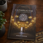 Catholicism: A Journey to the Heart of the Faith