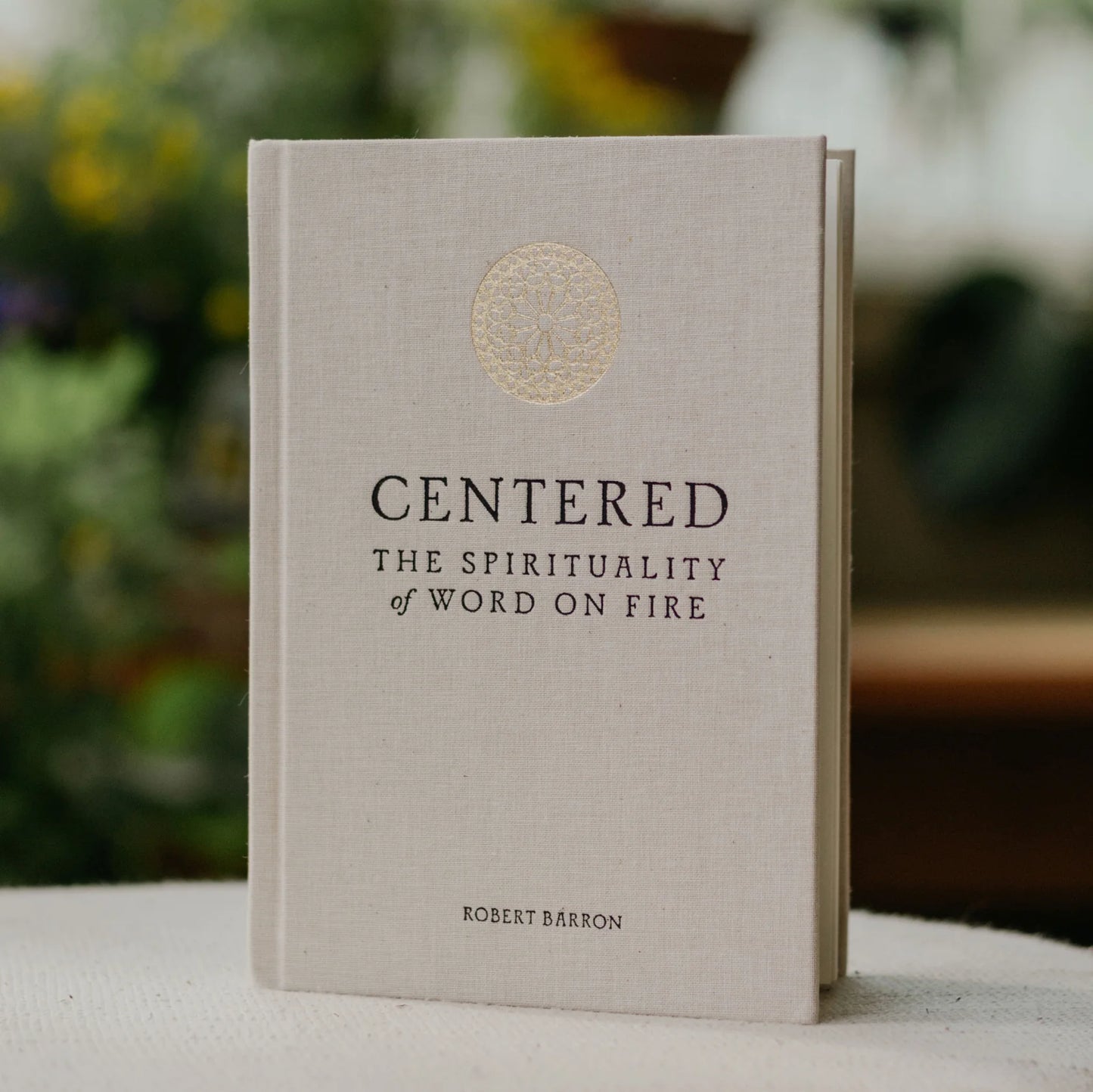 Centered: The Spirituality of Word on Fire