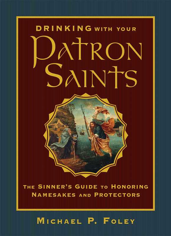 Drinking With Your Patron Saint