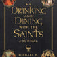 My Drinking and Dining with the Saints Journal