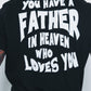 T-Shirt | Father in Heaven