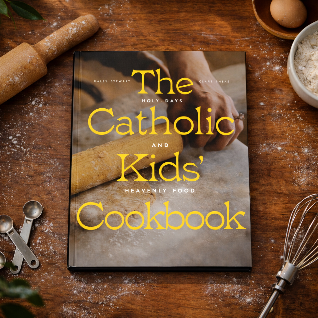 The Catholic Kids' Cookbook