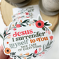 Jesus I surrender myself to You Waterproof Sticker I Gift